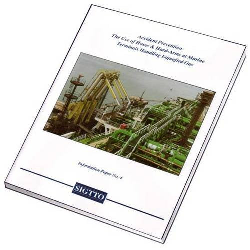 Accident Prevention: the Use of Hoses and Hard-arms at Marine Terminals Handling Liquefied Gas