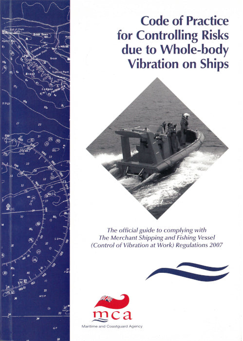 Code of Practice: Controlling Risks due to Whole Body Vibration on Ships