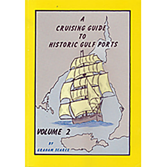 Cruising Guide to Historic Gulf Ports Volume 2