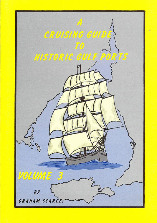 Cruising Guide to Historic Gulf Ports Volume 3