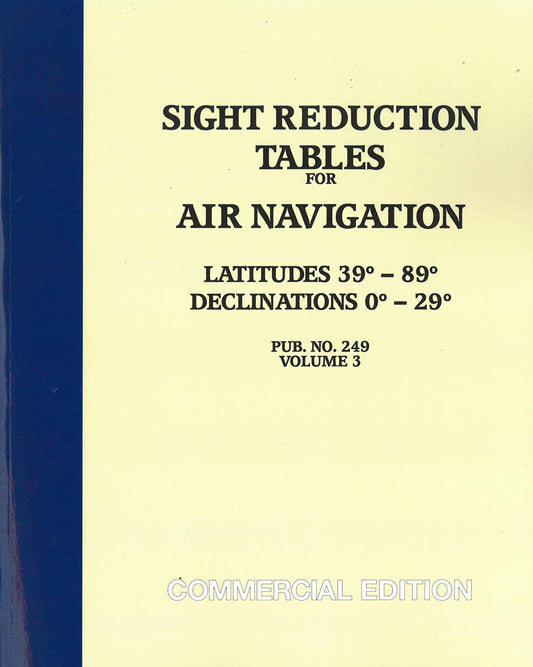 Sight Reduction Tables for Air Navigation Volume 3