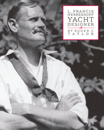 compare product L. Francis Herreshoff Yacht Designer -Volume 1