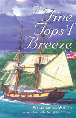 compare product A Fine Tops'l Breeze : War of 1812 Trilogy Volume 2