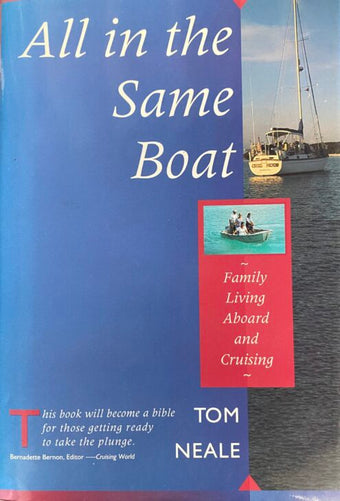 compare product All in the Same Boat : Family Living Aboard and Cruising