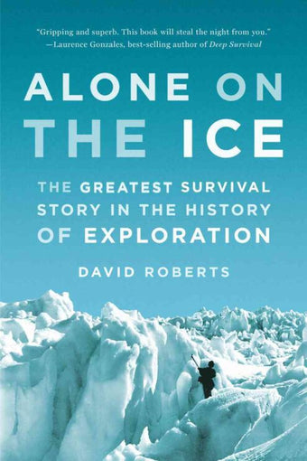 compare product Alone on the Ice : The Greatest Survival Story in the History of Exploration