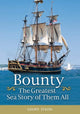 Bounty The greatest Sea Story of them all