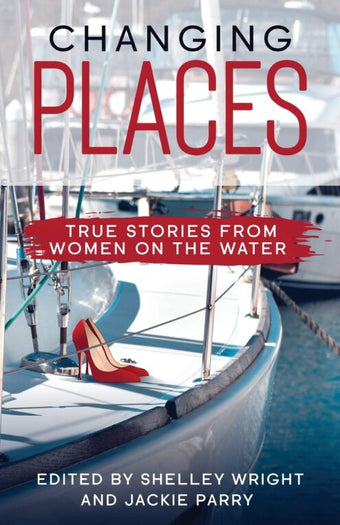 compare product Changing Places: True Stories from Women on the Water