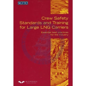 compare product Crew Safety Standards and Training for Large LNG Carriers