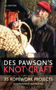 Des Pawson's Knot craft
