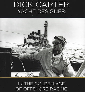 compare product Dick Carter : Yacht Designer: In the Golden Age of Offshore Racing