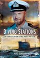 Diving Stations: The Story of Captain George Hunt and the Ultor