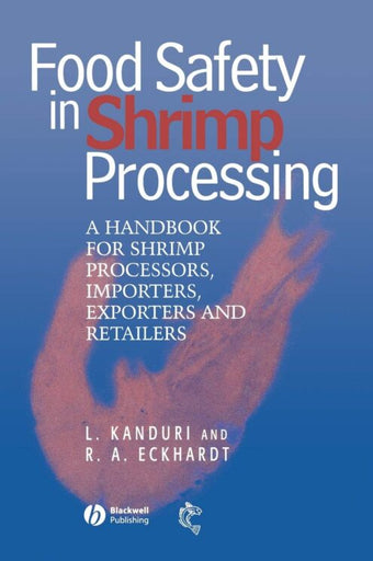 compare product Food Safety in Shrimp Processing: A Handbook for Shrimp Processors, Importers, Exporters and Retailers