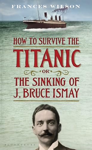 compare product How to Survive the Titanic or the Sinking of J. Bruce Ismay