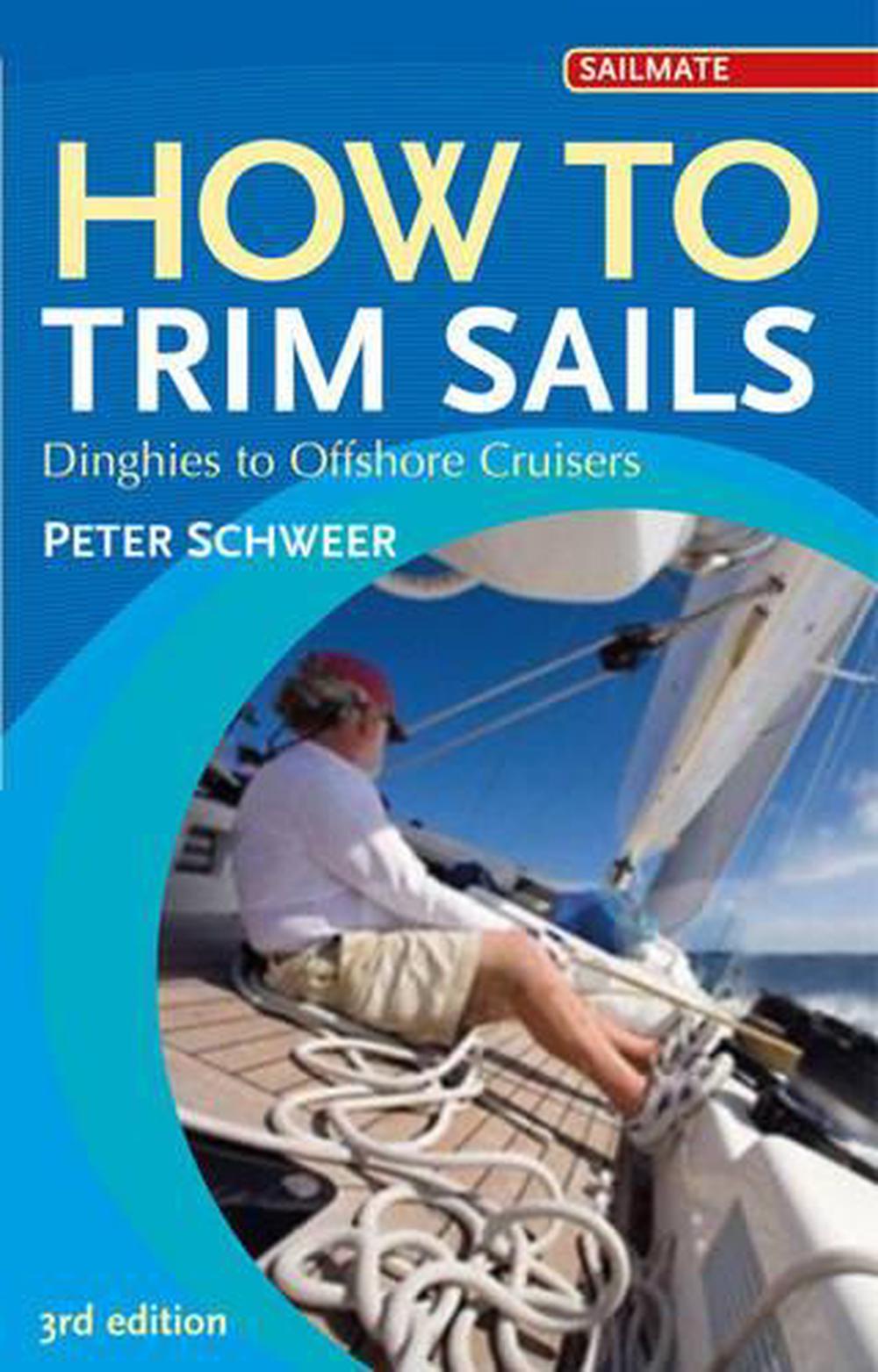 How To Trim Sails - 3rd Edition