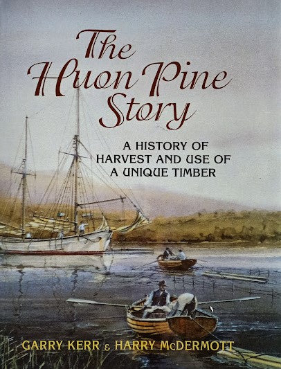 Huon Pine Story
