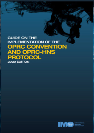 IMOK556E : Guide On The Implementation of the OPRC Convention and OPRC-HNS Protocol ( 2020 edition) e-book
