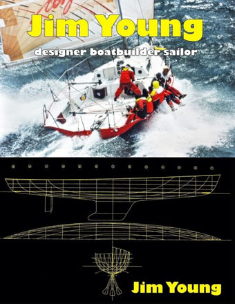 compare product Jim Young : Designer, Boatbuilder, Sailor