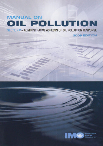 compare product IMOK572E : The Manual on Oil Pollution - Section V: Administrative Aspects of Oil Pollution Response (2009 Edition) e-book