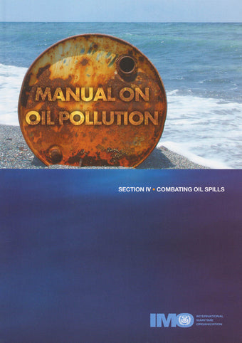compare product IMOK569E : Manual on Oil Pollution - Section IV: Combating Oil Spills (2005 Edition) e-book
