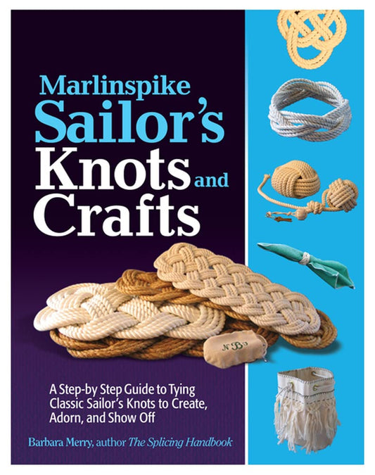 Marlinspike Sailors Knots and and Crafts