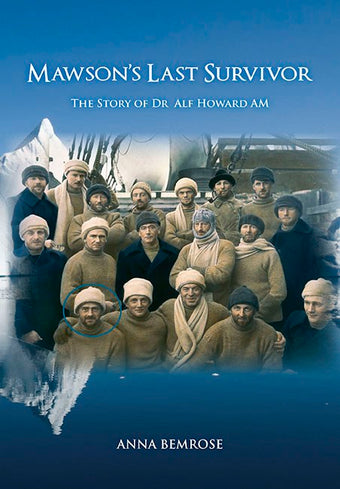 compare product Mawson's Last Survivor : The Story of Dr Alf Howard AM