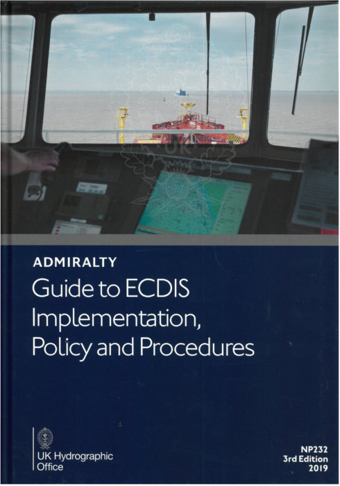 NP232 - Guide to ECDIS Implementation, Policy, and Procedures