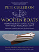 Pete Culler On Wooden boats