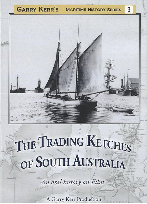 The Trading Ketches of South Australia - DVD