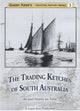 The Trading Ketches of South Australia - DVD