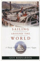 Sailing Around the World: A Family Retraces Joshua Slocum's Voyage