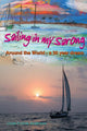 Sailing in My Sarong: Around the World - a 30 year dream