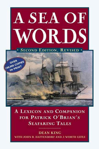 compare product A Sea of Words : A Lexicon and Companion to the Complete Seafaring Tales of Patrick O'Brian