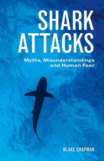 compare product Shark Attacks: Myths, Misunderstandings and Human Fear