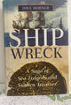Shipwreck a saga of sea tragedy