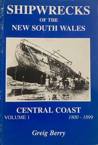 compare product Shipwrecks of the New South Wales Central Coast: Volume 1: 1800-1899