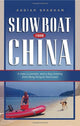 Slow Boat from China: A Man, a Woman, and a Dog Cruising from Hong Kong to Vancouver