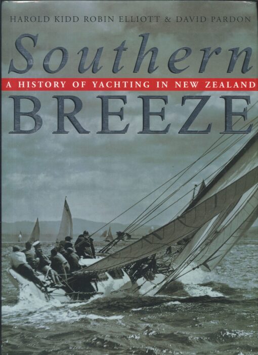 Southern Breeze: the History of Yachting in New Zealand