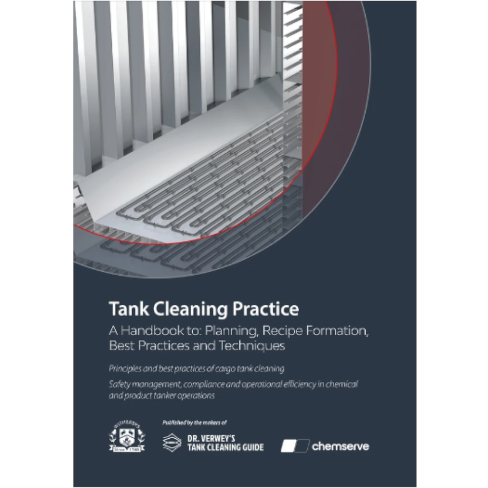 Tank Cleaning Practice - A Handbook to: Planning, Recipe Formation, Best Practices and Techniques