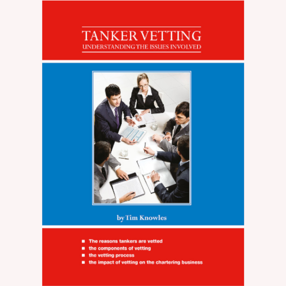 Tanker Vetting: Understanding The Issues Involved.