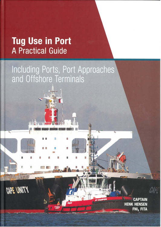 Tug Use in Port: A Practical Guide (4th Edition 2021)