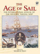The Age of Sail: The International Annual of The Historic Sailing Ship