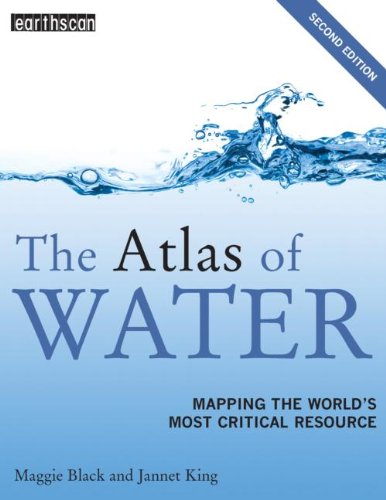 Atlas Set: The Atlas of Water: Mapping the World's Most Critical Resource: Volume 6