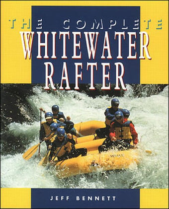 compare product The Complete Whitewater Rafter