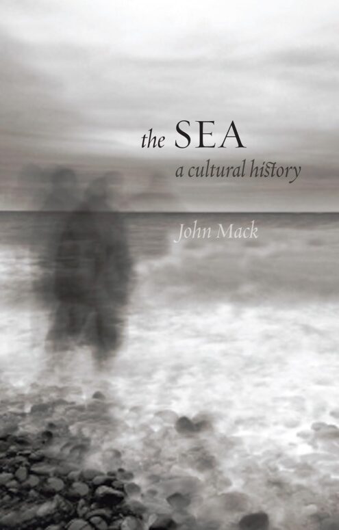 The Sea A cultural History