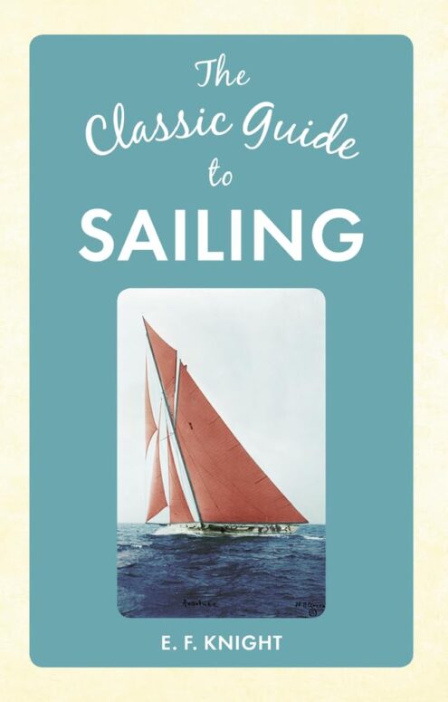 the classic guide to sailing
