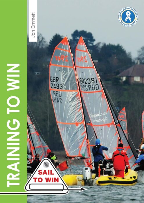 Training to Win: Training exercises for solo boats, groups and those with a coach (Sail to Win)