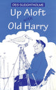 Up aloft with Old Harry