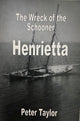 Wreck of the Schooner Henrietta