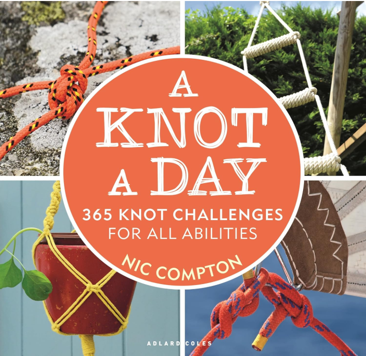 A KNOT A DAY - 365 KNOT CHALLENGES FOR ALL ABILITIES