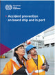 Accident Prevention On Board Ship and in Port